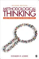 Gândire metodologică: Principiile de bază ale proiectării cercetării sociale - Methodological Thinking: Basic Principles of Social Research Design