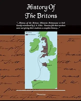 Istoria Britonilor (Historia Brittonum) - History of the Britons (Historia Brittonum)