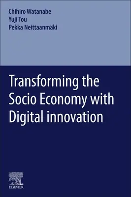 Transformarea socio-economiei cu ajutorul inovației digitale - Transforming the Socio Economy with Digital Innovation