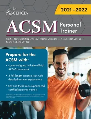 ACSM Personal Trainer Teste practice: Exam Prep cu 400+ întrebări practice pentru examenul CPT al Colegiului American de Medicină Sportivă - ACSM Personal Trainer Practice Tests: Exam Prep with 400+ Practice Questions for the American College of Sports Medicine CPT Test