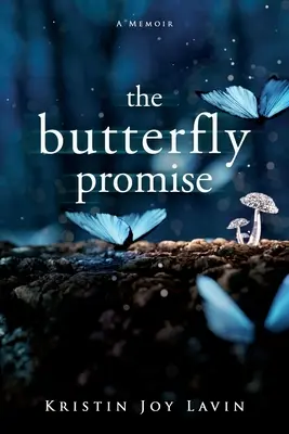 Promisiunea fluturelui: un memoriu - The Butterfly Promise: A Memoir