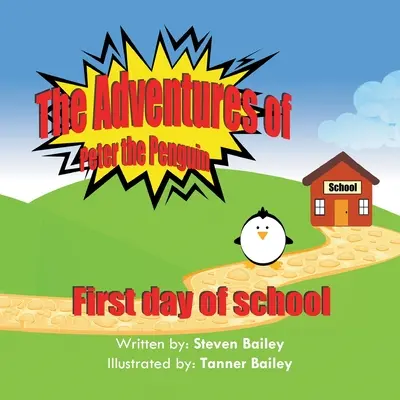 Aventurile lui Peter Pinguinul: Prima zi de școală - The Adventures of Peter the Penguin: First day of school