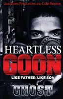 Goon fără inimă: Așa tată, așa fiu - Heartless Goon: Like Father, Like Son