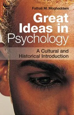 Marile idei în psihologie: O introducere culturală și istorică - Great Ideas in Psychology: A Cultural and Historical Introduction