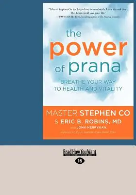 Puterea Prana: Breathe Your Way to Health and Vitality (Large Print 16pt) - The Power of Prana: Breathe Your Way to Health and Vitality (Large Print 16pt)