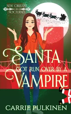 Moș Crăciun a fost călcat de un vampir - Santa Got Run Over by a Vampire