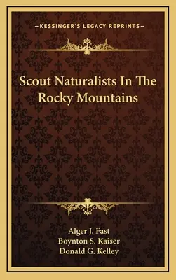 Scout Naturalists în Munții Stâncoși - Scout Naturalists in the Rocky Mountains