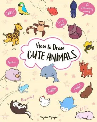 Cum să desenezi animale drăguțe, 2 - How to Draw Cute Animals, 2