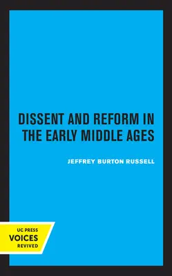 Disidență și reformă în Evul Mediu timpuriu, 1 - Dissent and Reform in the Early Middle Ages, 1