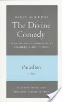 Divina Comedie, III. Paradiso, Vol. III. Partea 1: 1: Text italian și traducere; 2: Comentariu - The Divine Comedy, III. Paradiso, Vol. III. Part 1: 1: Italian Text and Translation; 2: Commentary