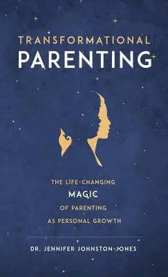Parentingul transformațional - Transformational Parenting