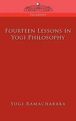 Paisprezece lecții de filosofie yoghină - Fourteen Lessons in Yogi Philosophy
