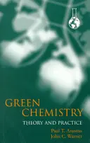 Chimie ecologică: Teorie și practică - Green Chemistry: Theory and Practice