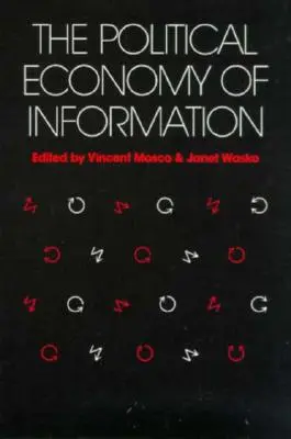 Economia politică a informației - Political Economy of Information