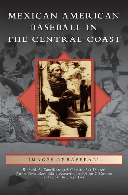 Baseballul mexicano-american în Central Coast - Mexican American Baseball in the Central Coast