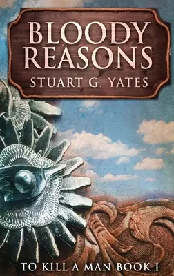 Motive sângeroase: Ediție cu copertă mare - Bloody Reasons: Large Print Hardcover Edition