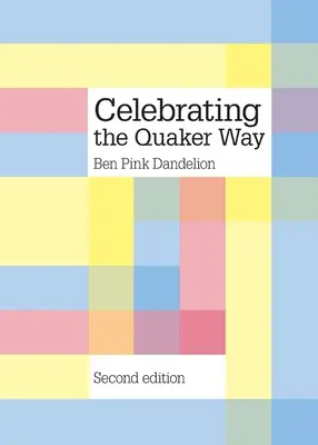 Sărbătorind modul Quaker - Celebrating the Quaker way
