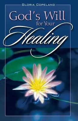 Voia lui Dumnezeu pentru vindecarea ta - Gods Will for Your Healing