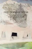 Cincizeci de poeme de Attar - Fifty Poems of Attar