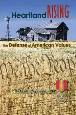 Heartland Rising: The Defense of American Values (Apărarea valorilor americane) - Heartland Rising: The Defense of American Values