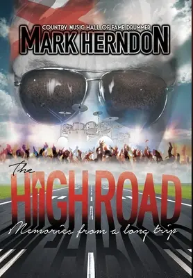 The High Road: Memories from a Long Trip (Amintiri dintr-o călătorie lungă) - The High Road: Memories from a Long Trip