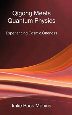 Qigong-ul întâlnește fizica cuantică - Qigong Meets Quantum Physics