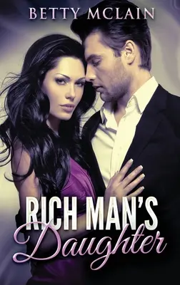 Fiica omului bogat - Rich Man's Daughter