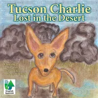 Tucson Charlie: Pierdut în deșert - Tucson Charlie: Lost in the Desert