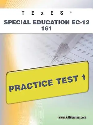 TExES Educație specială Ec-12 161 Test de practică 1 - TExES Special Education Ec-12 161 Practice Test 1