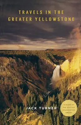 Călătorii în Greater Yellowstone - Travels in the Greater Yellowstone