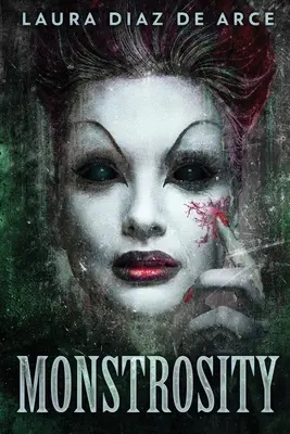 Monstrositate: Povești de transformare - Monstrosity: Tales Of Transformation
