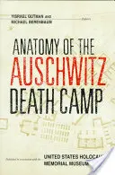 Anatomia lagărului de exterminare de la Auschwitz - Anatomy of the Auschwitz Death Camp