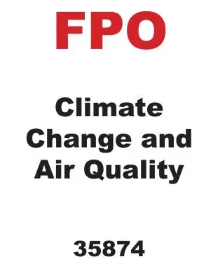 Schimbările climatice și calitatea aerului - Climate Change and Air Quality