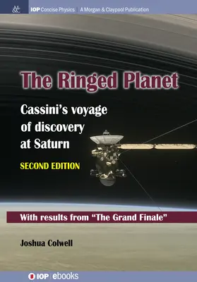 Planeta inelară, ediția a doua: Călătoria de descoperire a lui Cassini la Saturn - The Ringed Planet, Second Edition: Cassini's Voyage of Discovery at Saturn