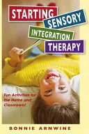 Începerea terapiei senzoriale: Activități distractive pentru casă și clasă! - Starting Sensory Therapy: Fun Activities for the Home and Classroom!