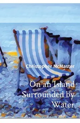 Pe o insulă înconjurată de apă - On an Island Surrounded by Water