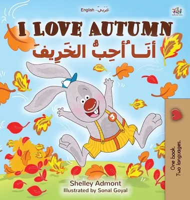 Iubesc toamna (Carte bilingvă engleză-arabă pentru copii) - I Love Autumn (English Arabic Bilingual Book for Kids)