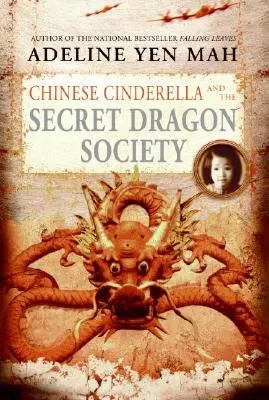 Cenușăreasa chineză și societatea secretă a dragonilor - Chinese Cinderella and the Secret Dragon Society