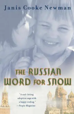 Cuvântul rusesc pentru zăpadă: O poveste adevărată de adopție - The Russian Word for Snow: A True Story of Adoption