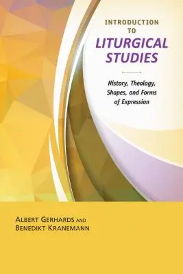 Introducere în studiul liturgiei (Introduction to the Study of Liturgy) - Introduction to the Study of Liturgy
