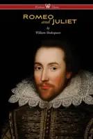 Romeo și Julieta (Wisehouse Classics Edition) - Romeo and Juliet (Wisehouse Classics Edition)