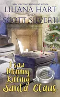Am văzut-o pe mami omorându-l pe Moș Crăciun (Cartea 3) - I Saw Mommy Killing Santa Claus (Book 3)