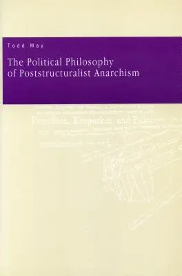 Filosofia politică a anarhismului poststructuralist - The Political Philosophy of Poststructuralist Anarchism