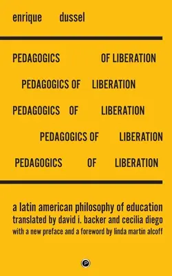 Pedagogia eliberării: O filosofie latino-americană a educației - Pedagogics of Liberation: A Latin American Philosophy of Education
