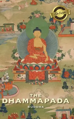 Dhammapada (culegeri de bibliotecă de lux) - The Dhammapada (Deluxe Library Binding)