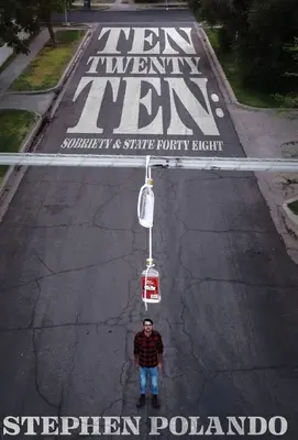 Ten Twenty Ten: Sobrietatea și statul Patruzeci și Opt - Ten Twenty Ten: Sobriety & State Forty Eight