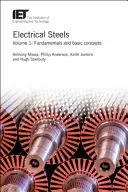 Oțeluri electrice: Fundamente și concepte de bază - Electrical Steels: Fundamentals and Basic Concepts