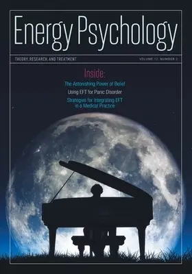 Jurnalul de psihologie energetică, 12(2): Teorie, cercetare și tratament - Energy Psychology Journal, 12(2): Theory, Research, and Treatment