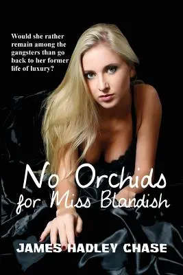 Fără orhidee pentru domnișoara Blandish - No Orchids for Miss Blandish