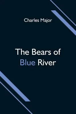 Urșii din Blue River - The Bears of Blue River